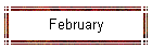 February