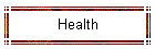 Health